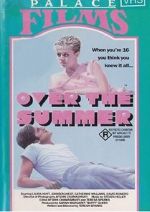 Watch Over the Summer Xmovies8