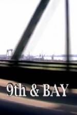 Watch 9th & Bay Xmovies8