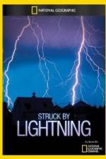 Watch National Geographic Struck by Lightning Xmovies8