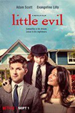 Watch Little Evil Xmovies8