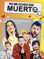 Watch No Me Echen Ese Muerto (Dead Serious) Xmovies8