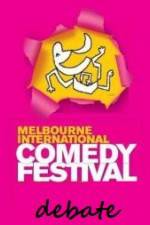 Watch The 2011 Melbourne International Comedy Festival Great Debate Xmovies8