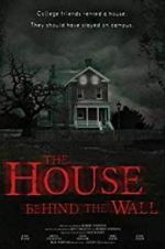 Watch The House Behind the Wall Xmovies8
