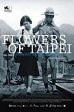 Watch Flowers of Taipei: Taiwan New Cinema Xmovies8
