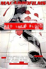 Watch Red Like Blood Xmovies8