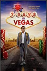 Watch 7 Days to Vegas Xmovies8