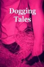 Watch Dogging Tales: True Stories Xmovies8