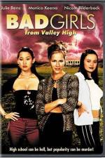 Watch Bad Girls from Valley High Xmovies8