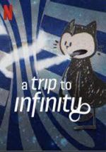 Watch A Trip to Infinity Xmovies8