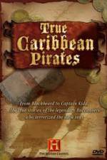 Watch History Channel: True Caribbean Pirates Xmovies8