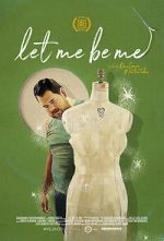 Watch Let Me Be Me Xmovies8
