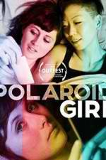 Watch Polaroid Girl Xmovies8