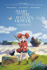 Watch Mary and the Witch\'s Flower Xmovies8