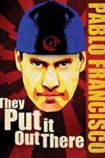 Watch Pablo Francisco: They Put It Out There Xmovies8