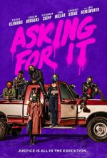 Watch Asking for It Xmovies8