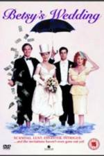 Watch Betsy's Wedding Xmovies8