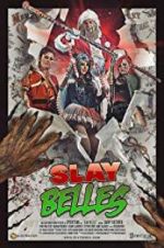Watch Slay Belles Xmovies8