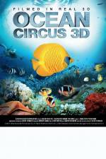 Watch Ocean Circus 3D: Underwater Around the World Xmovies8