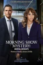 Watch Morning Show Mystery: Mortal Mishaps Xmovies8