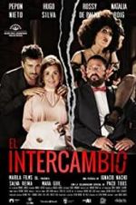 Watch El intercambio Xmovies8