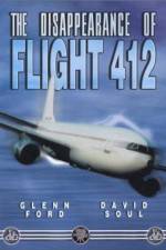 Watch The Disappearance of Flight 412 Xmovies8