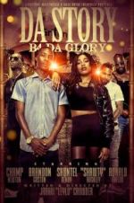 Watch Da Story B4 Da Glory Xmovies8