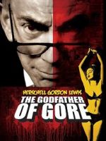 Watch Herschell Gordon Lewis: The Godfather of Gore Xmovies8