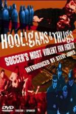 Watch Hooligans & Thugs Soccer's Most Violent Fan Fights Xmovies8