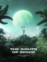 Watch THE SIGHTS OF SPACE: A Voyage to Spectacular Alien Worlds Xmovies8
