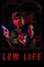 Watch Low Life Xmovies8