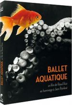 Watch Ballet aquatique Xmovies8