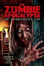 Watch The Zombie Apocalypse in Apartment 14F Xmovies8