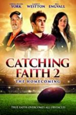 Watch Catching Faith 2 Xmovies8