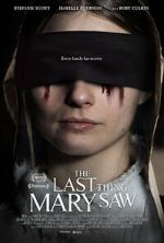 Watch The Last Thing Mary Saw Xmovies8