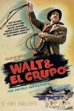 Watch Walt & El Grupo Xmovies8