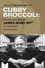 Watch Cubby Broccoli: The Man Behind Bond Xmovies8