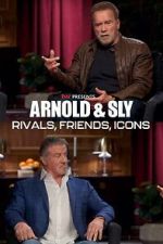 Watch Arnold & Sly: Rivals, Friends, Icons Xmovies8