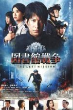 Watch Library Wars: The Last MIssion Xmovies8