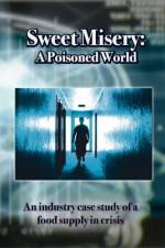 Watch Sweet Misery A Poisoned World Xmovies8