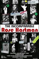 Watch The Incomparable Rose Hartman Xmovies8