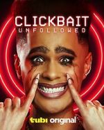 Watch Clickbait: Unfollowed Xmovies8