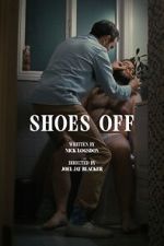 Watch Shoes Off (Short 2023) Xmovies8