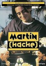 Watch Martn (Hache) Xmovies8