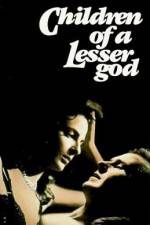 Watch Children of a Lesser God Xmovies8