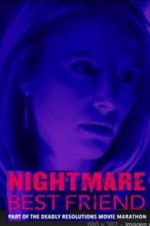 Watch Nightmare Best Friend Xmovies8
