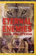 Watch National Geographic Eternal Enemies: Lions and Hyenas Xmovies8