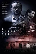 Watch A Clear Shot Xmovies8