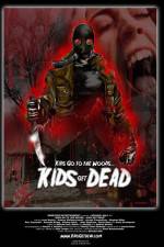 Watch Kids Go to the Woods Kids Get Dead Xmovies8