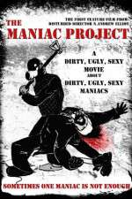 Watch The Maniac Project Xmovies8