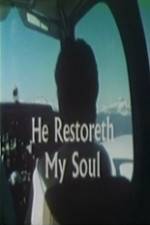 Watch He Restoreth My Soul Xmovies8